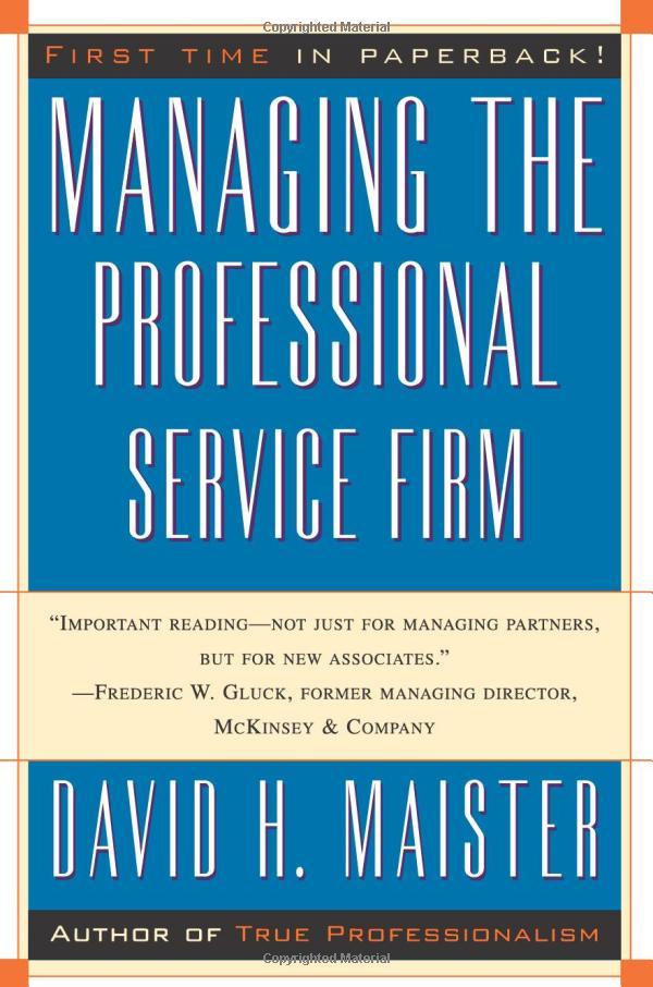 Managing The Professional Service Firm